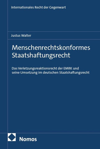 Menschenrechtskonformes Staatshaftungsrecht