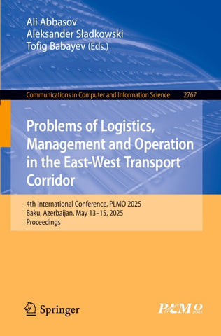 Problems of Logistics, Management and Operation in the East-West Transport Corridor