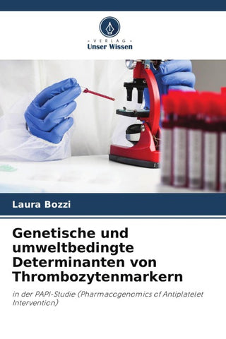 Genetische und umweltbedingte Determinanten von Thrombozytenmarkern