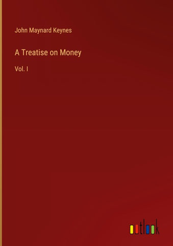 A Treatise on Money