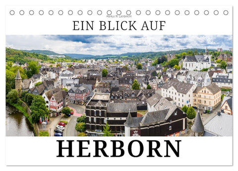 Ein Blick auf Herborn (Tischkalender 2026 DIN A5 quer), CALVENDO Monatskalender