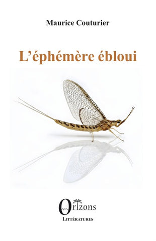L'éphémère ébloui