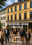 Die Kaiserhof-Affäre - Trier 1933 - Band 2