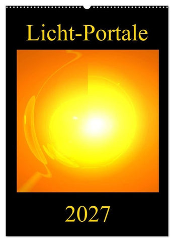 Licht-Portale (Wandkalender 2027 DIN A2 hoch), CALVENDO Monatskalender