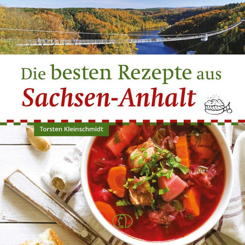 Die besten Rezepte aus Sachsen-Anhalt