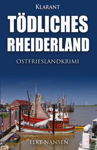 Tödliches Rheiderland. Ostfrieslandkrimi