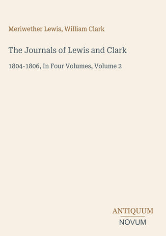 The Journals of Lewis and Clark