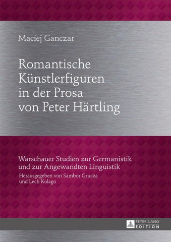 Romantische Künstlerfiguren in der Prosa von Peter Härtling