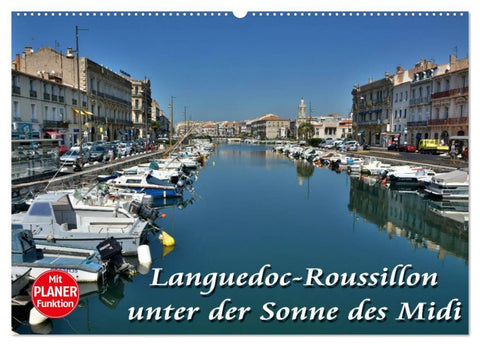 Languedoc-Roussillon - unter der Sonne des Midi (Wandkalender 2026 DIN A2 quer), CALVENDO Monatskalender