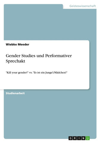 Gender Studies und Performativer Sprechakt