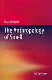 The Anthropology of Smell