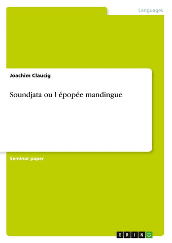 Soundjata ou l épopée mandingue