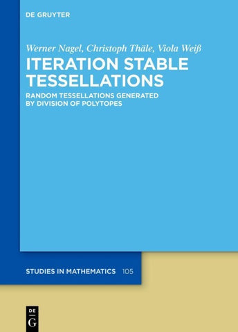 Iteration Stable Tessellations