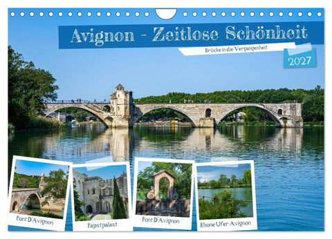 Avignon - Zeitlose Schönheit (Wandkalender 2027 DIN A4 quer), CALVENDO Monatskalender
