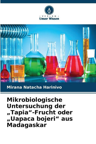 Mikrobiologische Untersuchung der "Tapia"-Frucht oder "Uapaca bojeri" aus Madagaskar