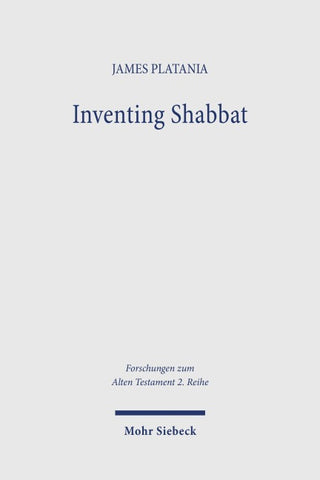 Inventing Shabbat