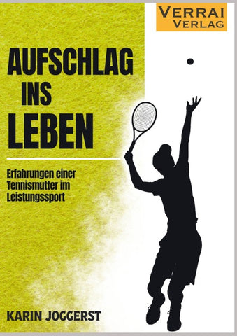 Aufschlag ins Leben