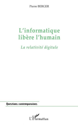 L'INFORMATIQUE LIBÈRE L'HUMAIN