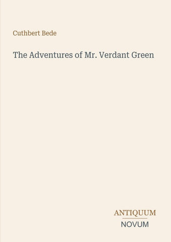 The Adventures of Mr. Verdant Green