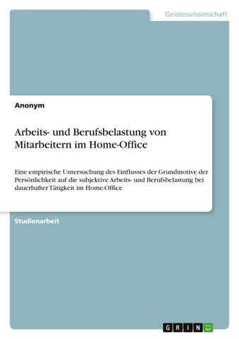 Arbeits- und Berufsbelastung von Mitarbeitern im Home-Office