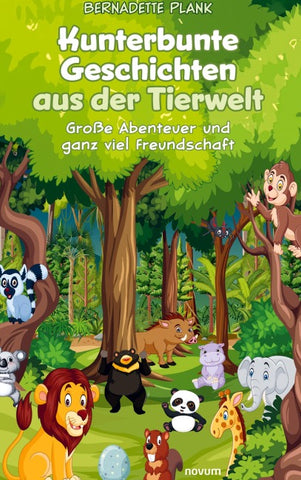 Kunterbunte Geschichten aus der Tierwelt