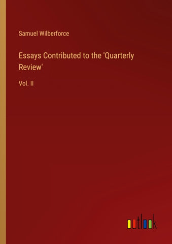 Essays Contributed to the 'Quarterly Review'