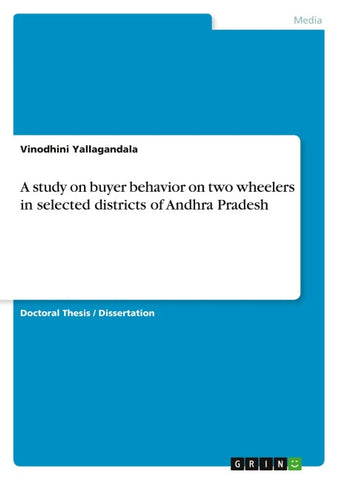 A study on buyer behavior on two wheelers in selected districts of Andhra Pradesh