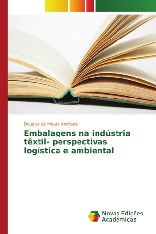 Embalagens na indústria têxtil- perspectivas logística e ambiental