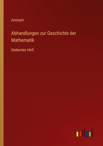 Abhandlungen zur Geschichte der Mathematik