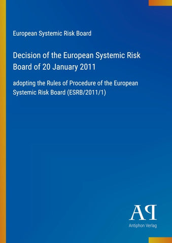 Decision of the European Systemic Risk Board of 20 January 2011
