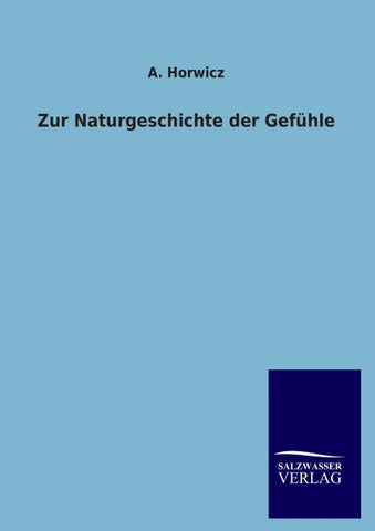 Zur Naturgeschichte der Gefühle