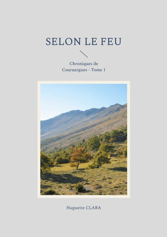 Selon le feu