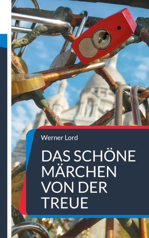Das schöne Märchen von der Treue