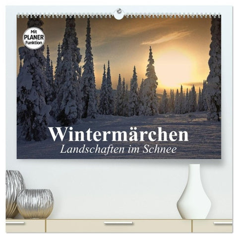 Wintermärchen. Landschaften im Schnee (hochwertiger Premium Wandkalender 2027 DIN A2 quer), Kunstdruck in Hochglanz