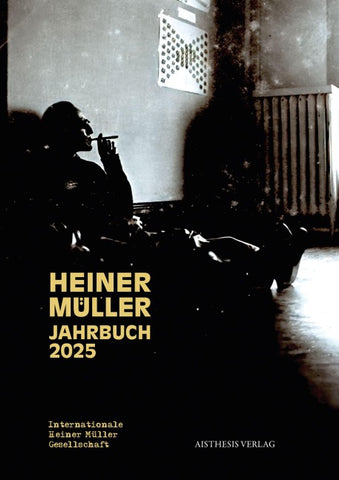Heiner-Müller-Jahrbuch 2025