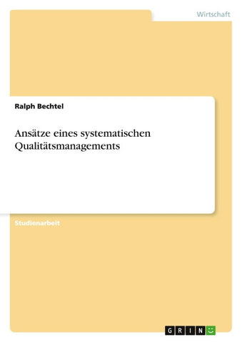 Ansätze eines systematischen Qualitätsmanagements