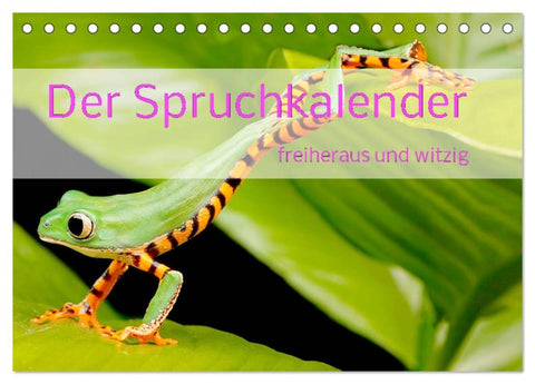 Der Spruchkalender - freiheraus und witzig (Tischkalender 2026 DIN A5 quer), CALVENDO Monatskalender