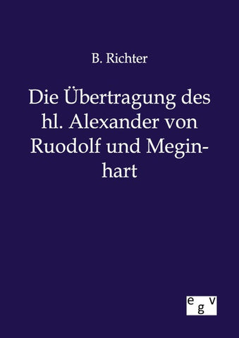Die Übertragung des hl. Alexander von Ruodolf und Meginhart