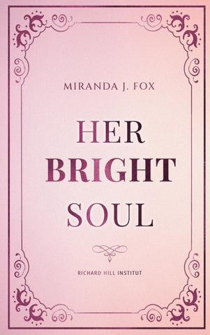 Her BRIGHT Soul
