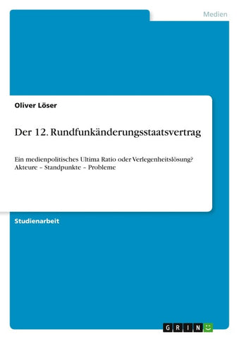 Der 12. Rundfunkänderungsstaatsvertrag