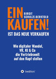EINKAUFEN IST DAS NEUE VERKAUFEN!