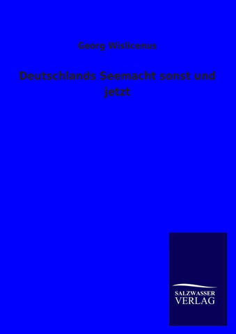 Deutschlands Seemacht sonst und jetzt