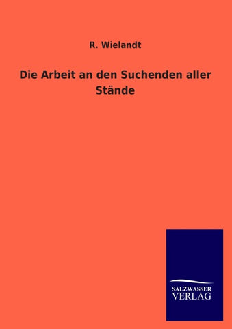 Die Arbeit an den Suchenden aller Stände