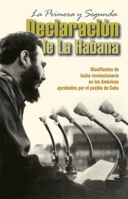 La Primera Y Segunda Declaración de la Habana