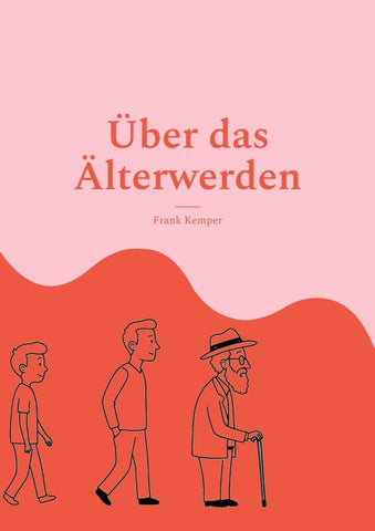 Über das Älterwerden