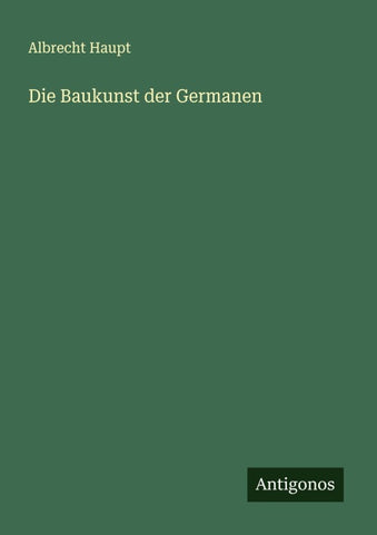 Die Baukunst der Germanen