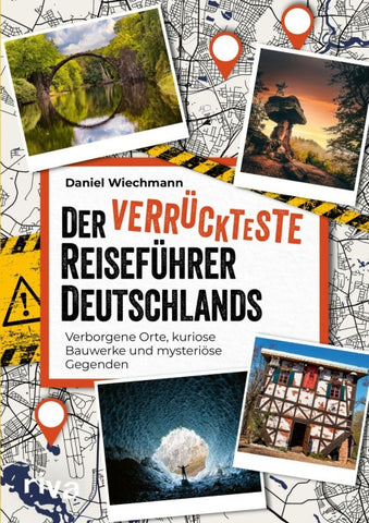 Der verrückteste Reiseführer Deutschlands