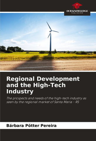 Regional Development and the High-Tech Industry