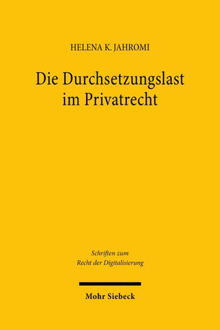 Die Durchsetzungslast im Privatrecht