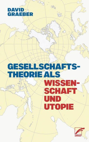 Gesellschaftstheorie als Wissenschaft und Utopie